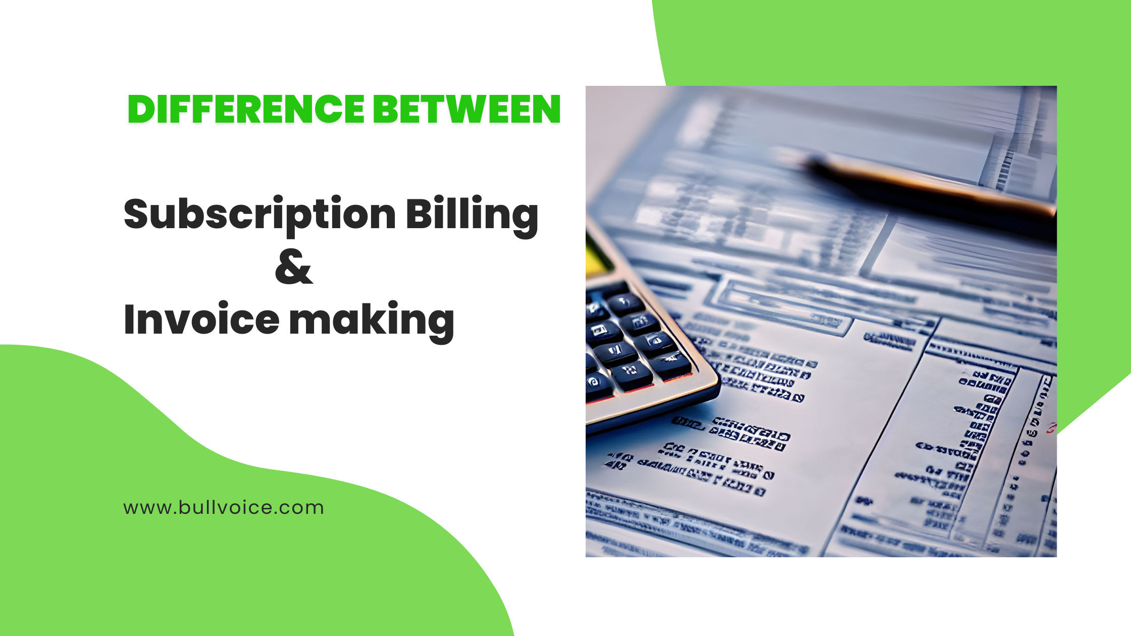 Difference between Subscription Billing and Invoice making